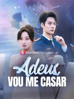 Adeus, Vou Me Casar