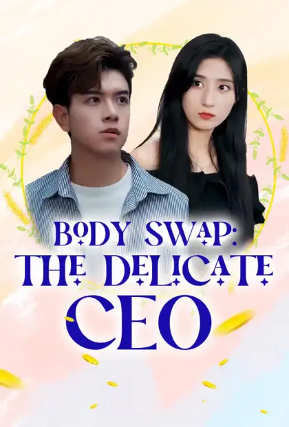 Body Swap: The Delicate CEO