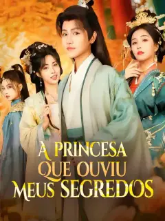 A princesa que ouviu meus segredos