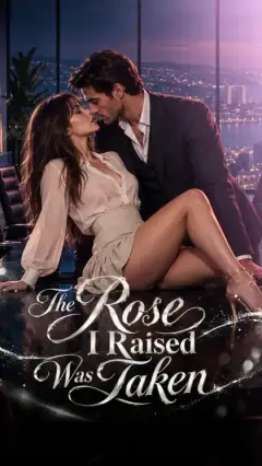 The Rose I Raised Was Taken