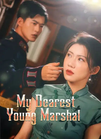 [Dubbed] My Dearest Young Marshal