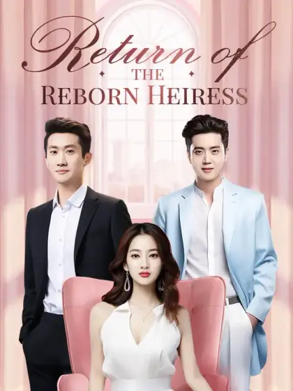 Return of the Reborn Heiress