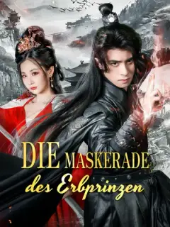 Die Maskerade des Erbprinzen