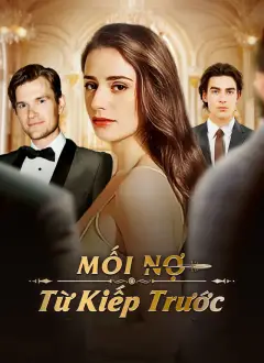 Mối Nợ Từ Kiếp Trước