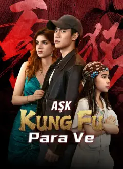 Aşk, Para ve Kung Fu