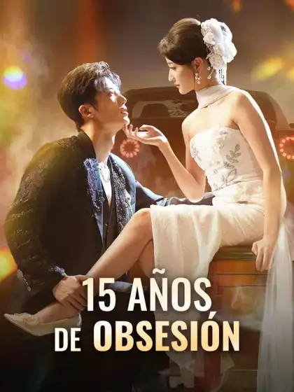 15 años de obsesión