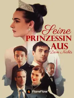 Seine Prinzessin aus dem Nichts
