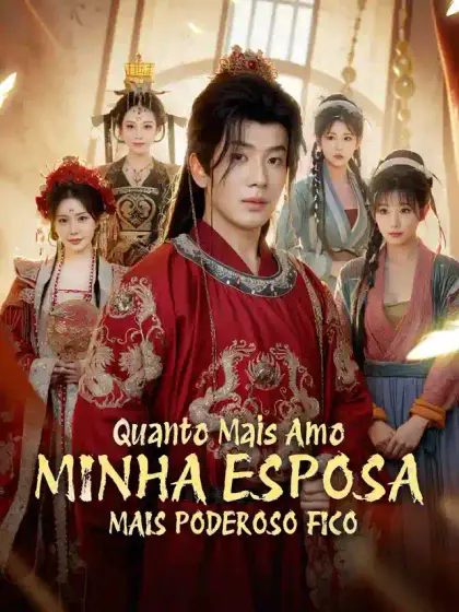 Quanto Mais Amo Minha Esposa, Mais Poderoso Fico