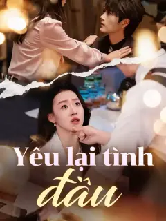 Yêu lại tình đầu