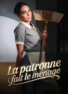 La patronne fait le ménage