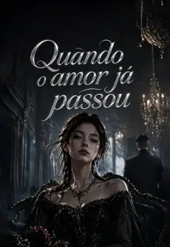 Quando o amor já passou